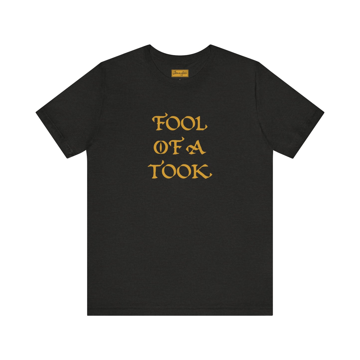 Fool of a Took Tee