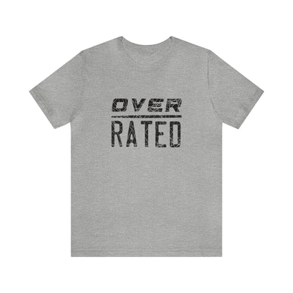 Overrated Tee