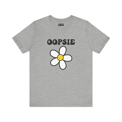 Oopsie Daisy Tee
