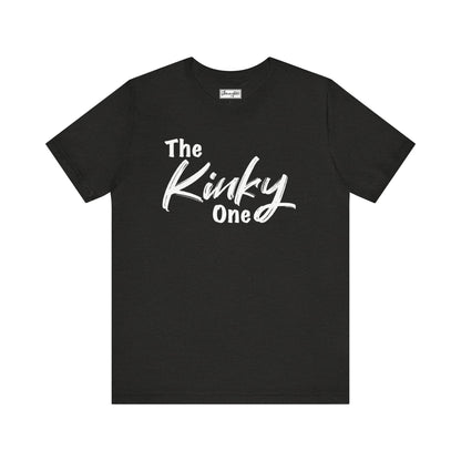 The Kinky One Tee