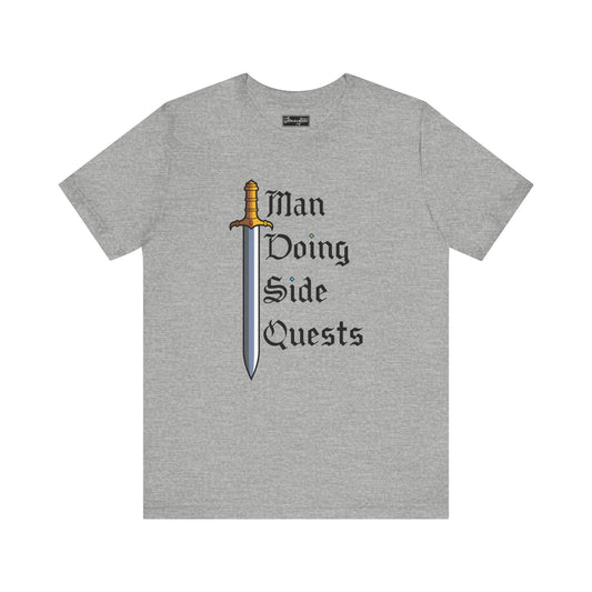 Man Doing Side Quests Tee