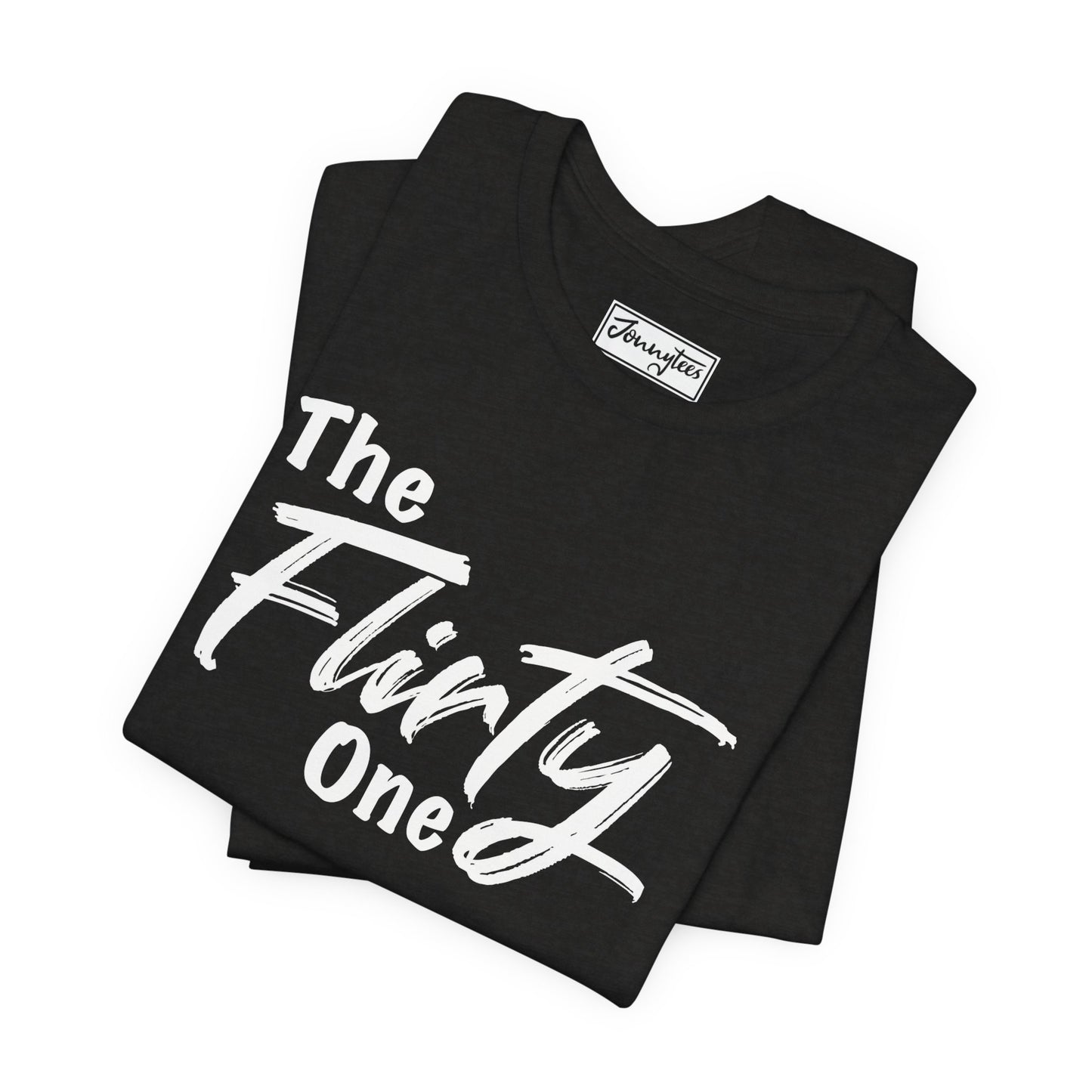 The Flirty One Tee