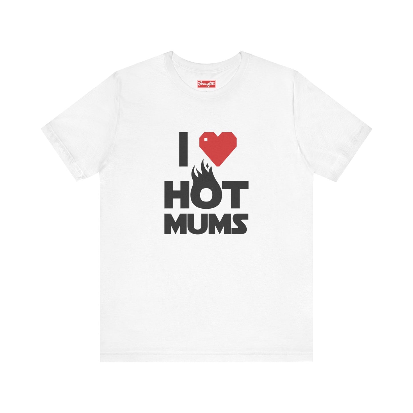 I ❤️ Hot Mums Tee