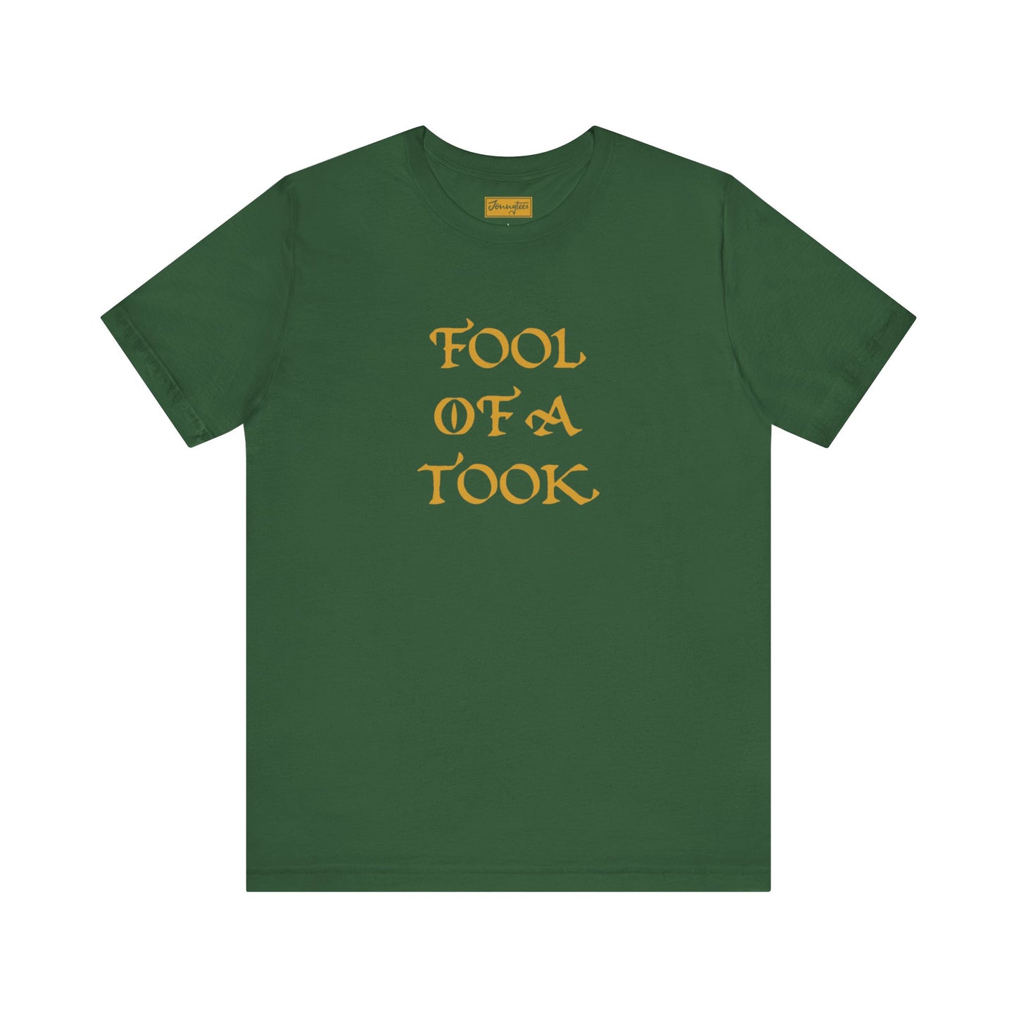 Fool of a Took Tee