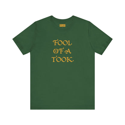 Fool of a Took Tee