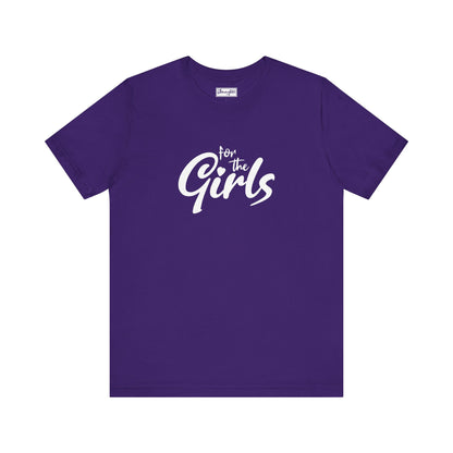 For the Girls Tee