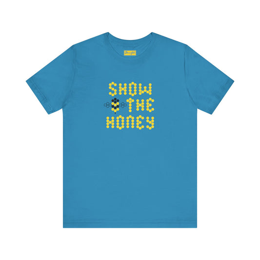 Show Bee The Honey Tee