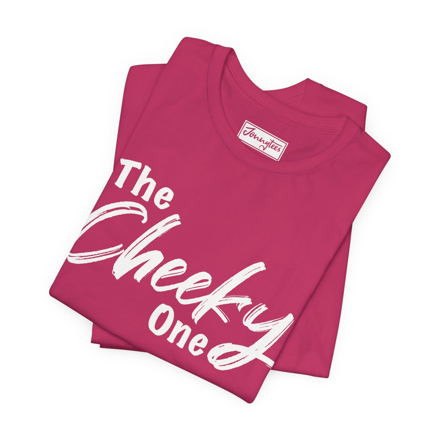 The Cheeky One Tee