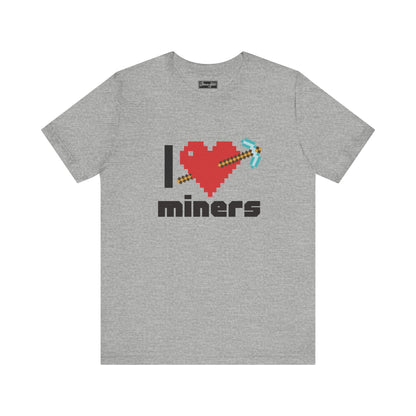 I ❤️ Miners Tee