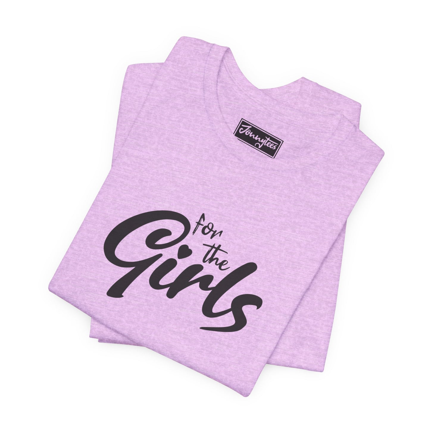 For the Girls Tee