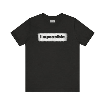 I’mpossible Tee