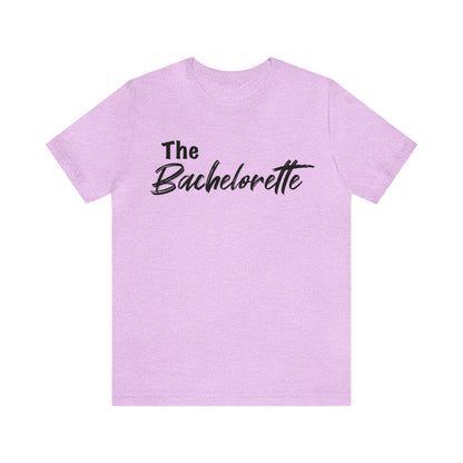 The Bachelorette Tee