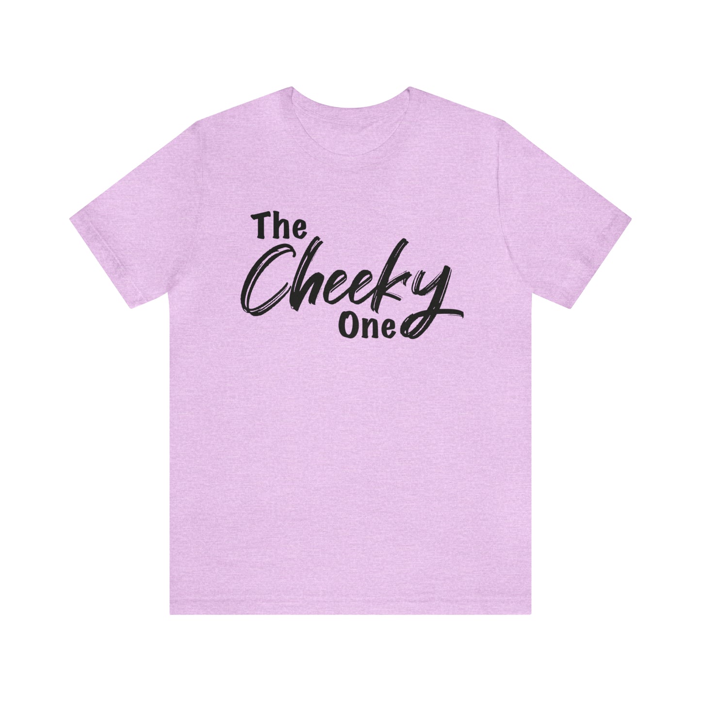 The Cheeky One Tee