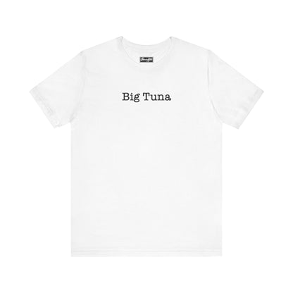 Big Tuna Tee