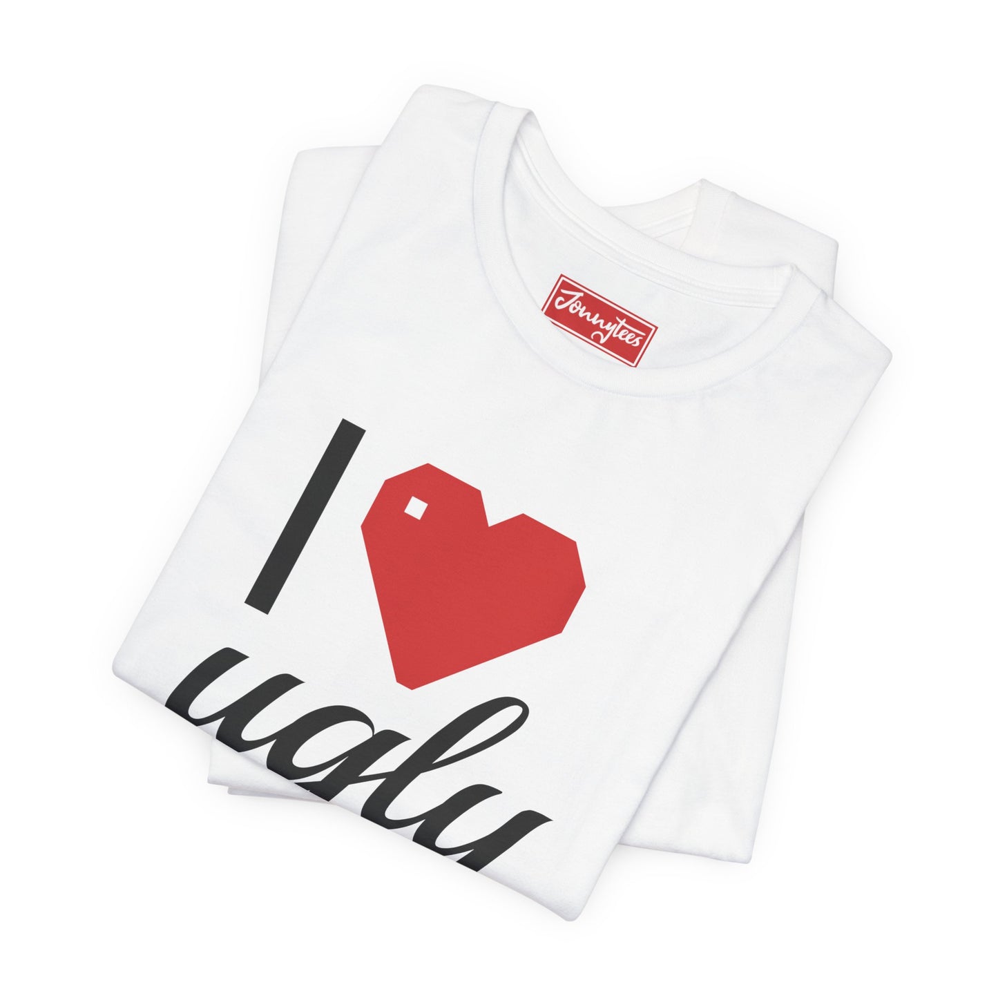 I ❤️ Ugly Tee