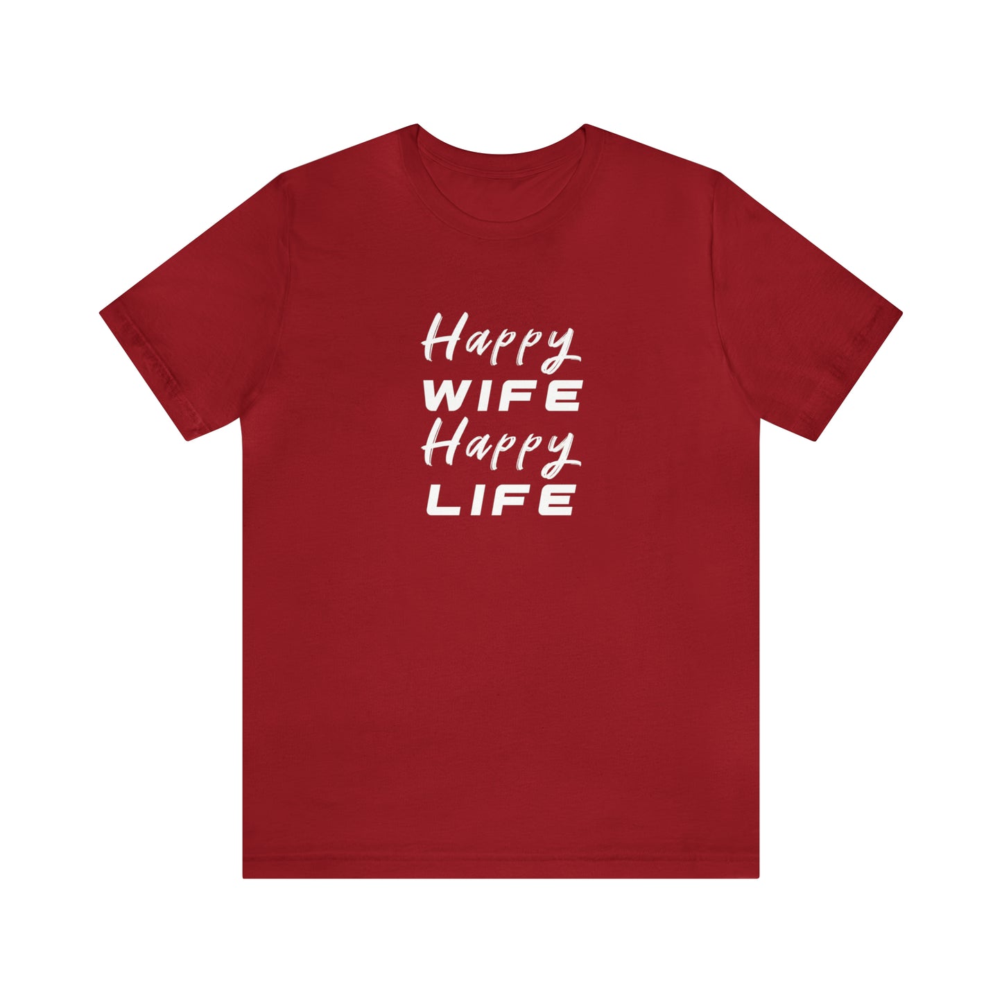 Happy Wife Happy Life Tee