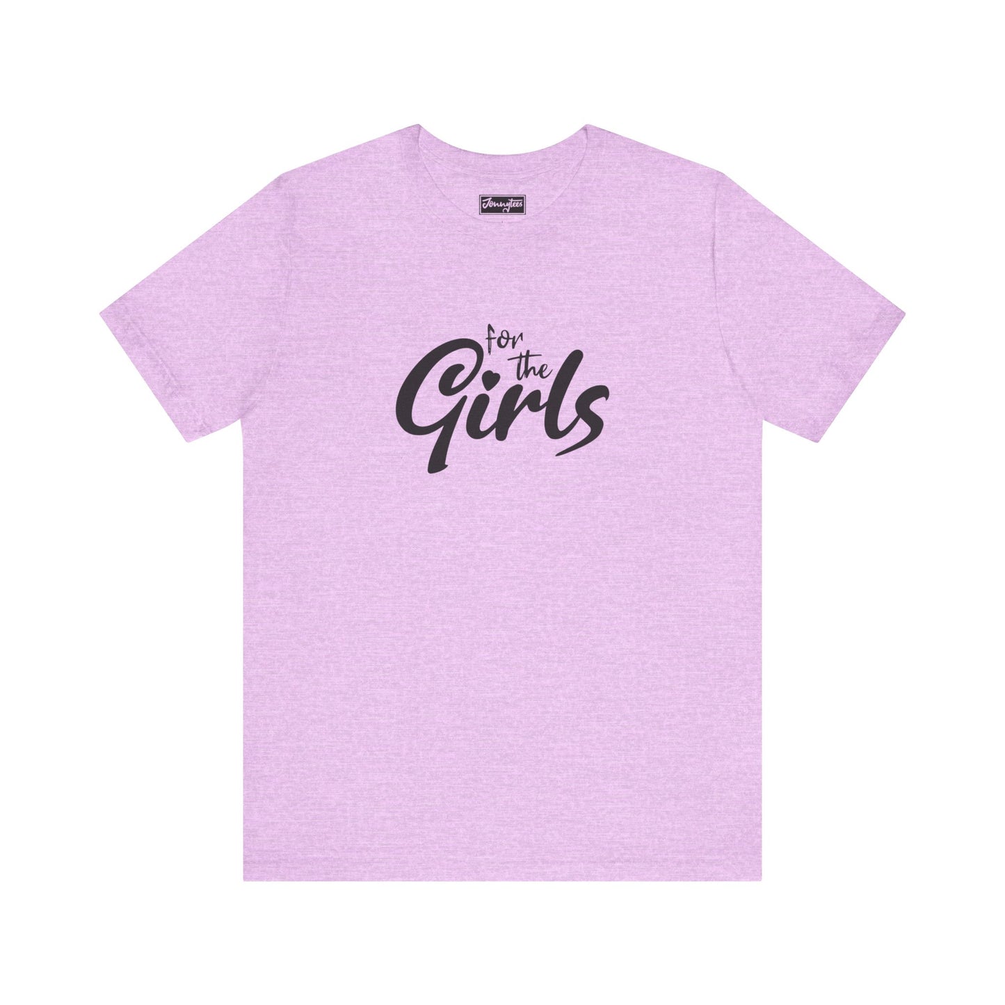 For the Girls Tee