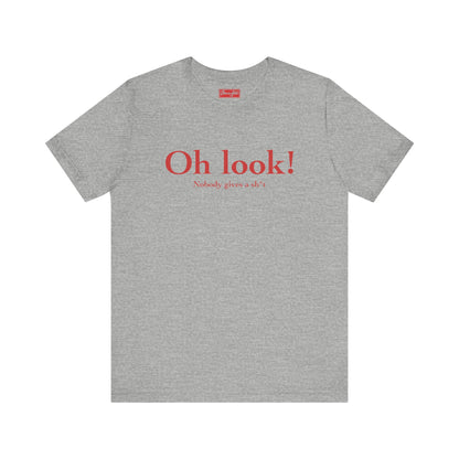 Oh Look! Tee