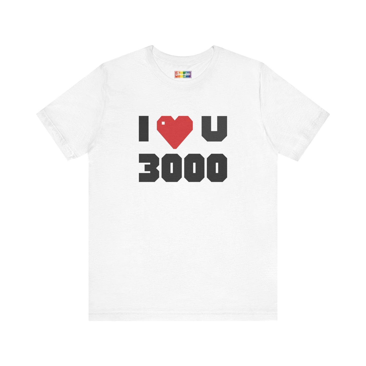 I ❤️ U 3000 Tee