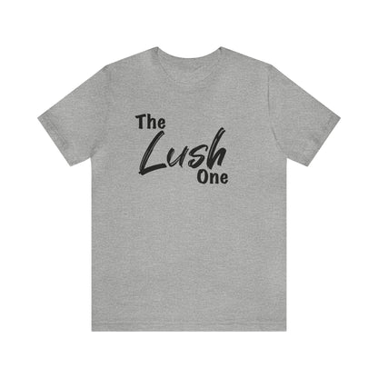 The Lush One Tee