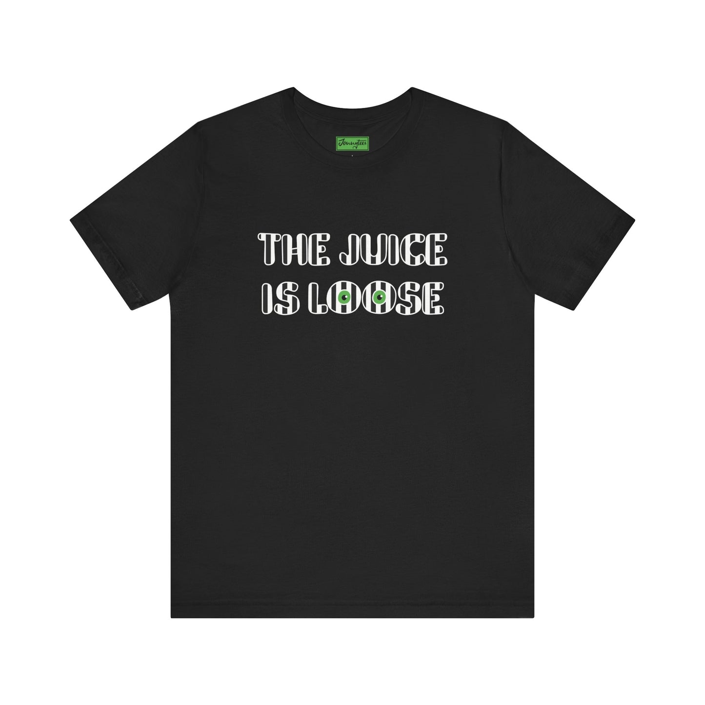 The Juice is Loose Tee