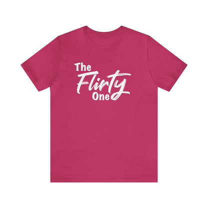 The Flirty One Tee