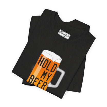 Hold My Beer Tee