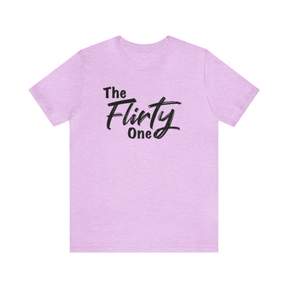 The Flirty One Tee