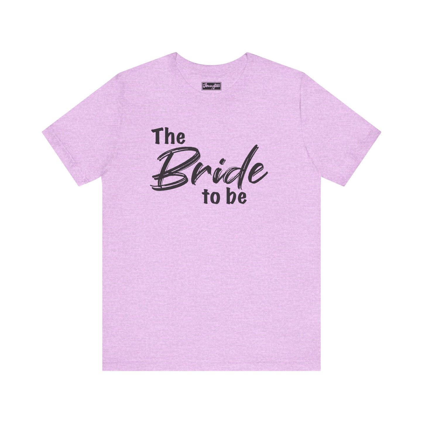 The Bride To Be Tee