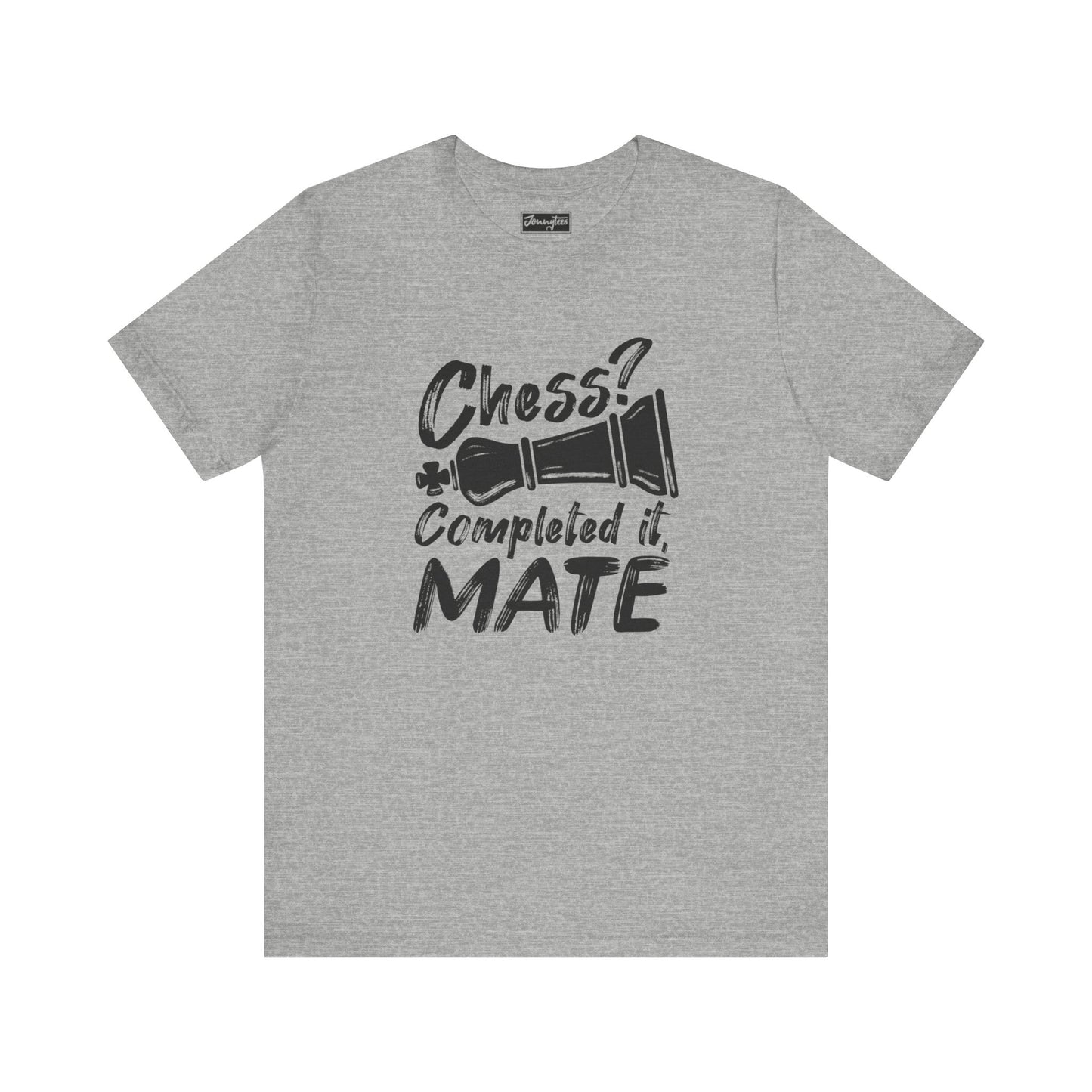 Chess? Completed It Mate Tee