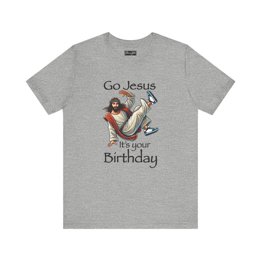 Go Jesus Tee