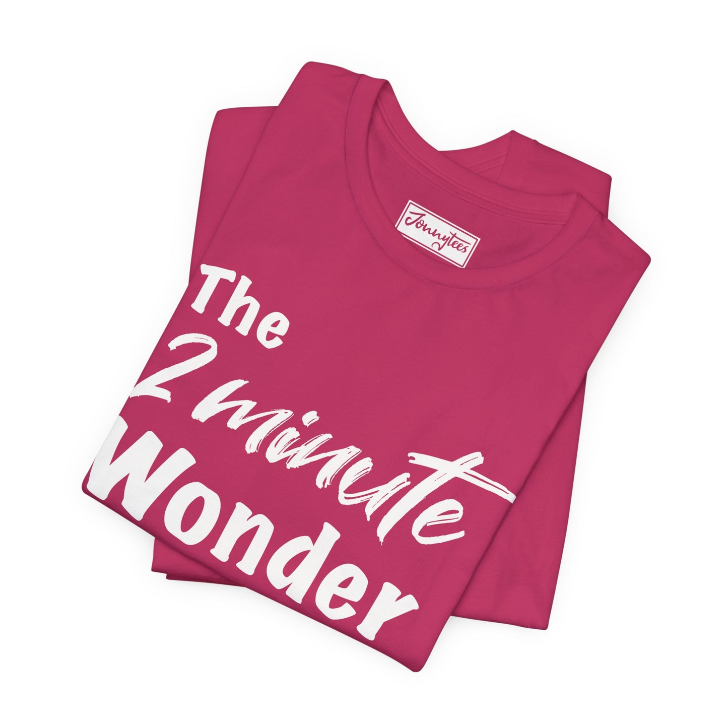 The 2 Minute Wonder Tee