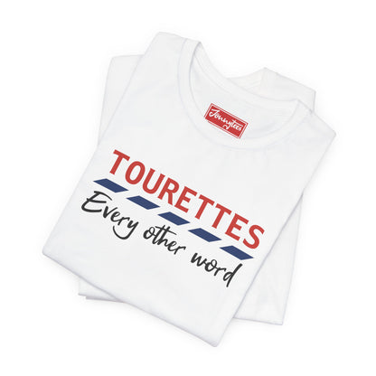 Tourettes Tee