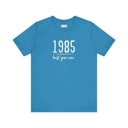 1985 Best Year Ever Tee