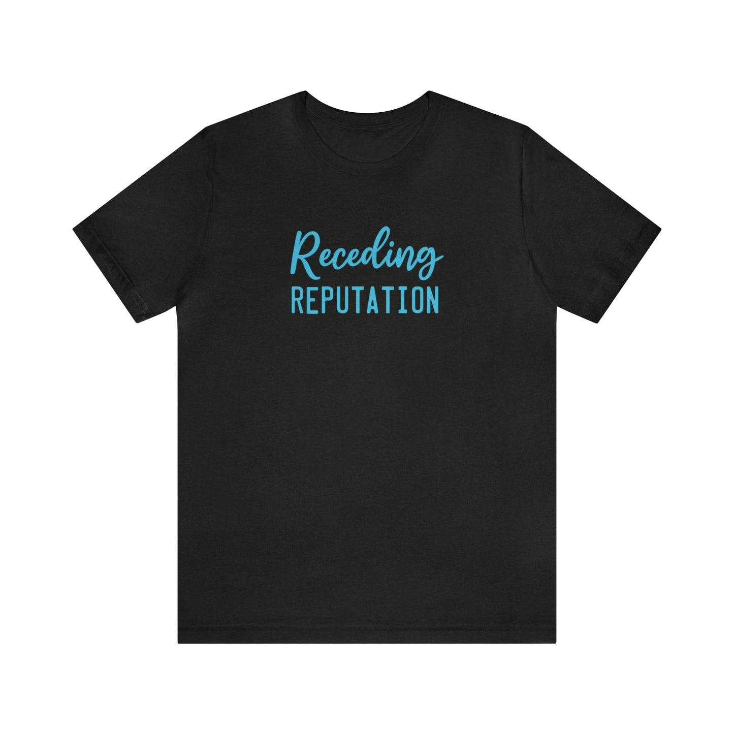 Receding Reputation Tee