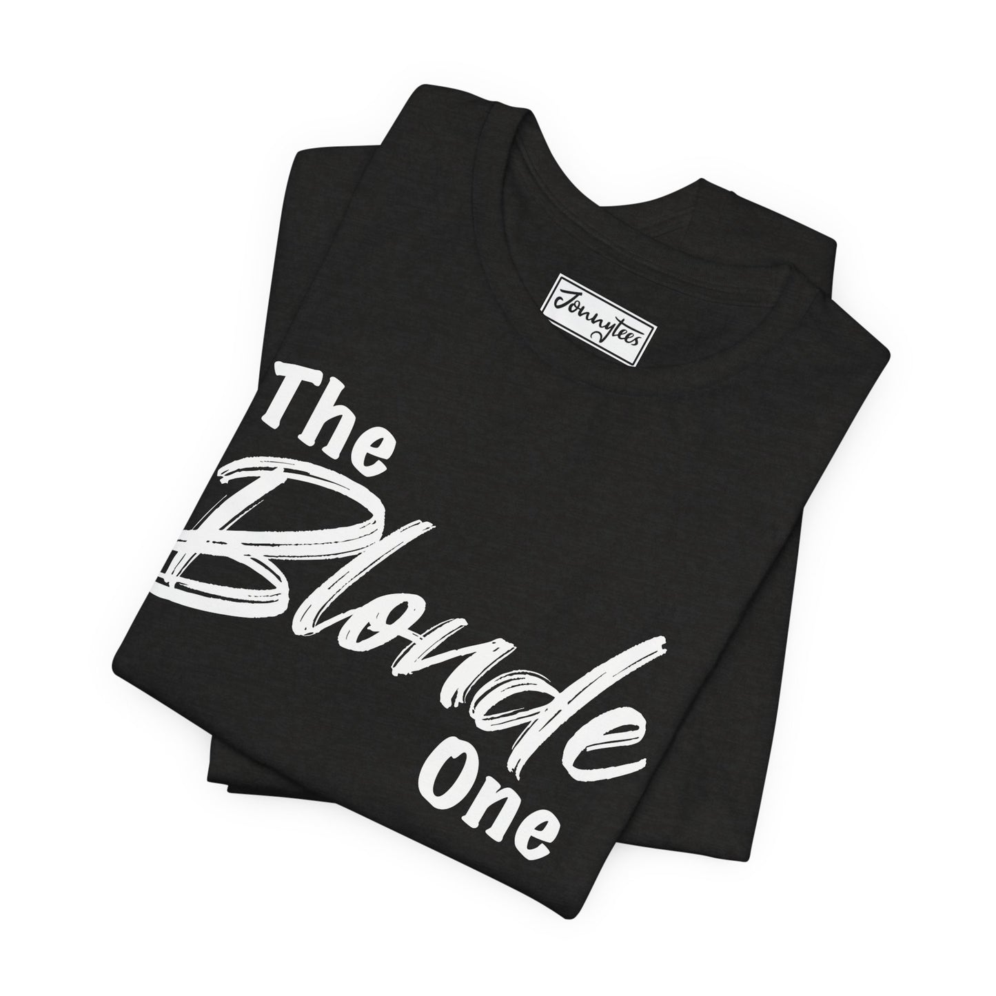 The Blonde One Tee
