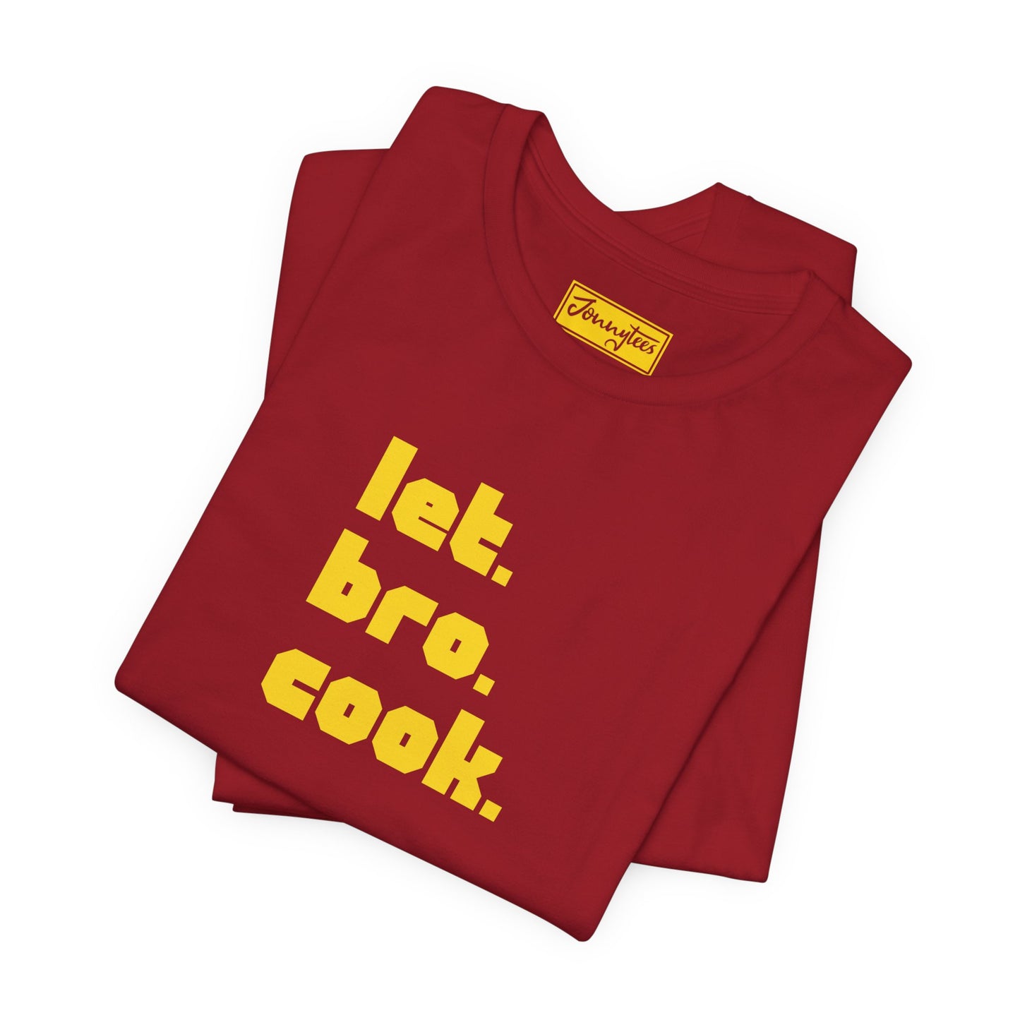 Let Bro Cook Tee