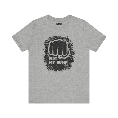 Fist My Bump Tee
