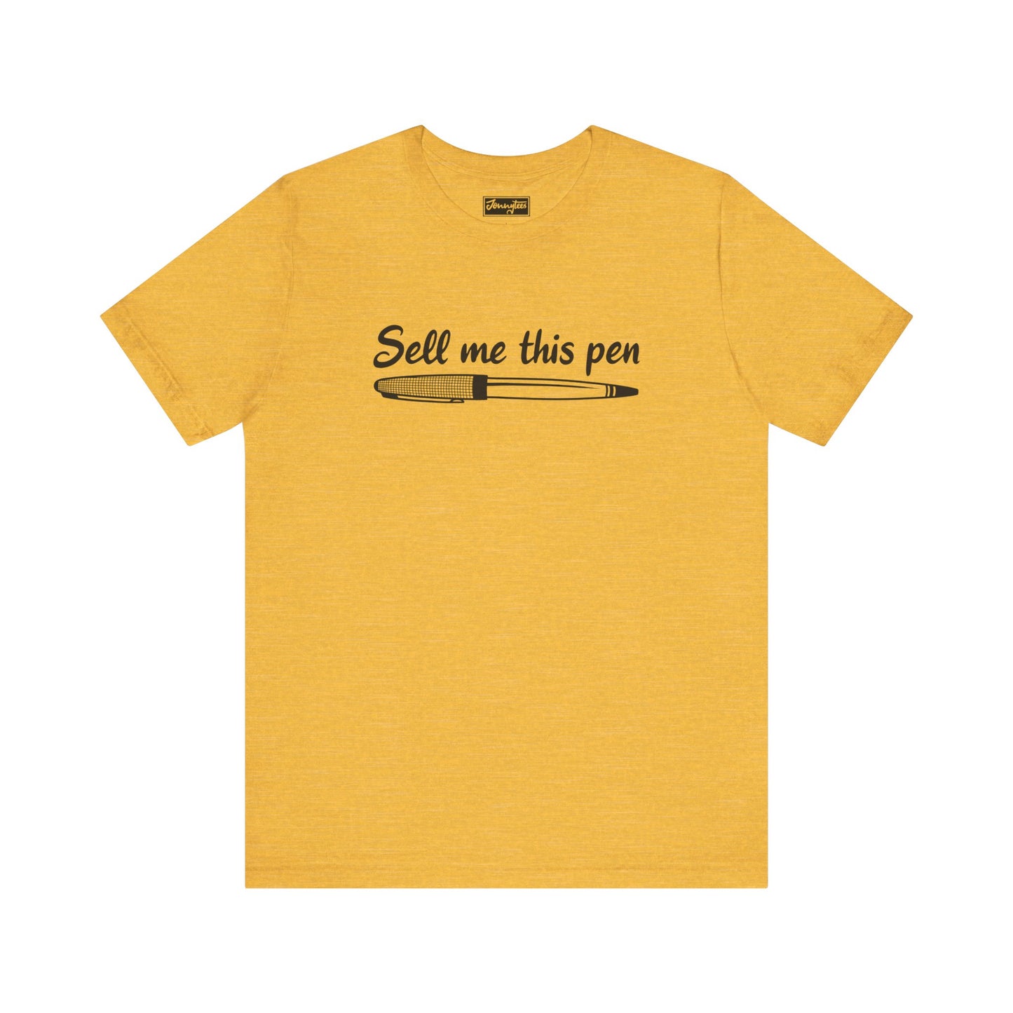 Sell Me This Pen Tee