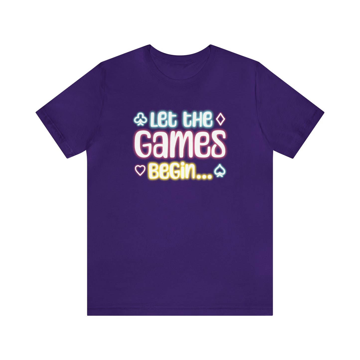 Let The Games Begin Tee