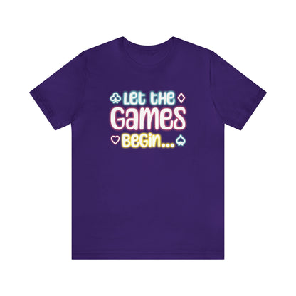 Let The Games Begin Tee