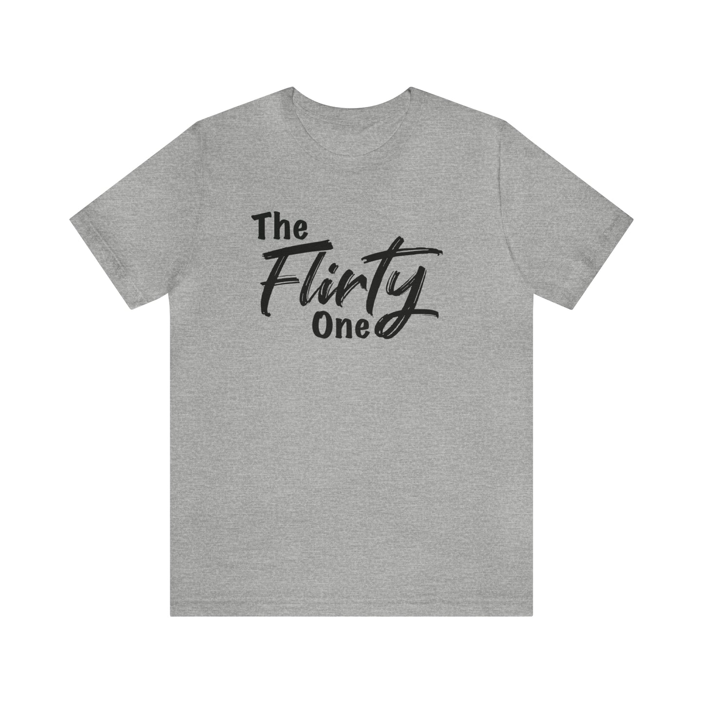 The Flirty One Tee