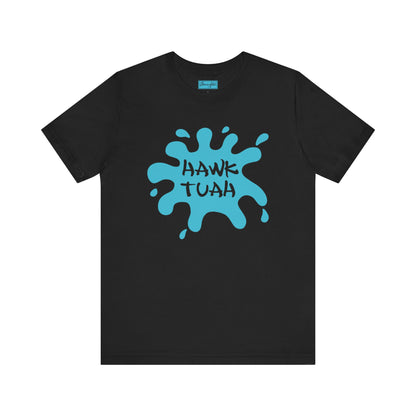 Hawk Tuah Tee