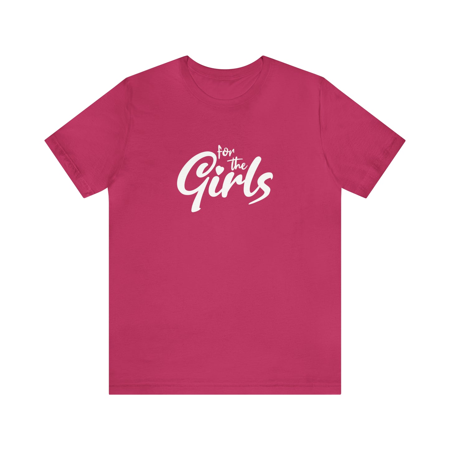 For the Girls Tee