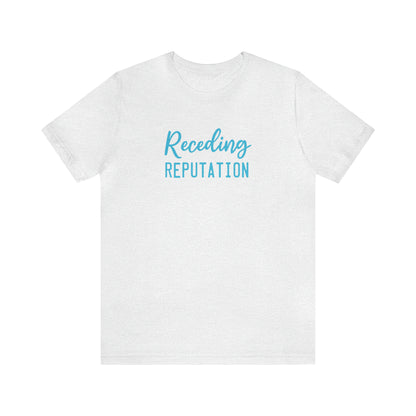 Receding Reputation Tee