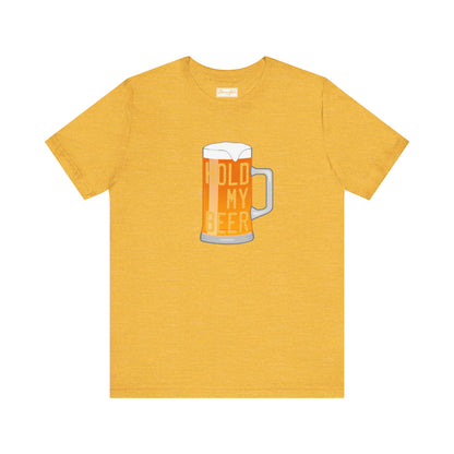 Hold My Beer Tee