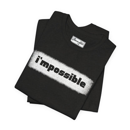 I’mpossible Tee