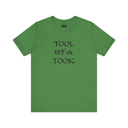 Fool of a Took Tee