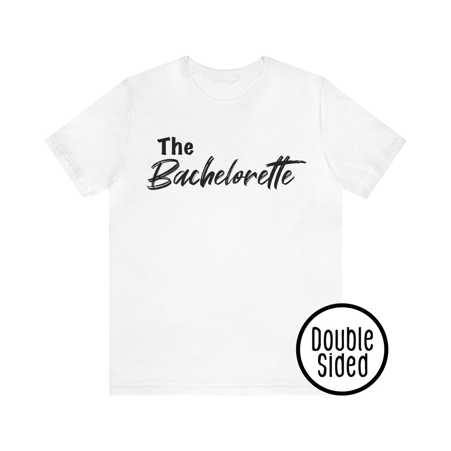 The Bachelorette Tee