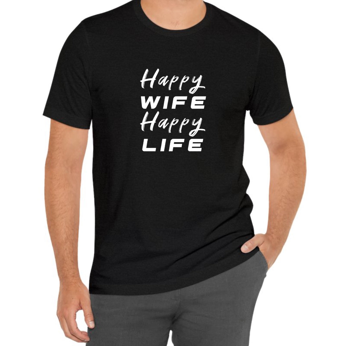 Happy Wife Happy Life Tee